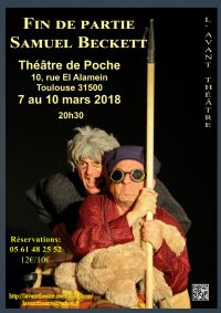 Fin de partie de Samuel Beckett. Du 7 au 10 mars 2018 à Toulouse. Haute-Garonne.  20H30